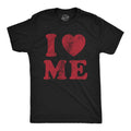 I Love Me Men's T Shirt