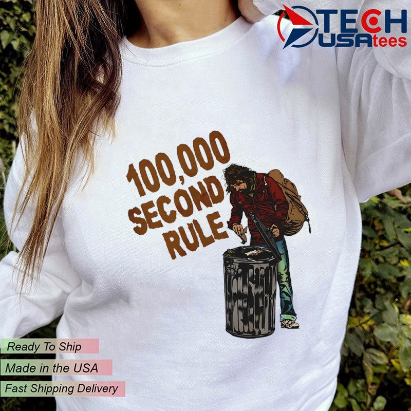 100000 second rule shirt