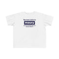 Two More Visits To Maury - Toddler T-Shirt