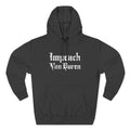 Impeach Van Buren - Hoodie
