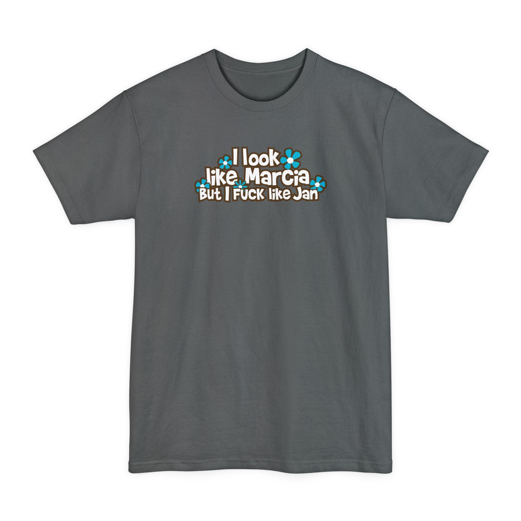 I Look Like Marcia But I Fuck Like Jan - Men's Tall T-Shirt