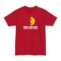 Have A Nice Day! Looking Around Corners - Men's Tall T-Shirt