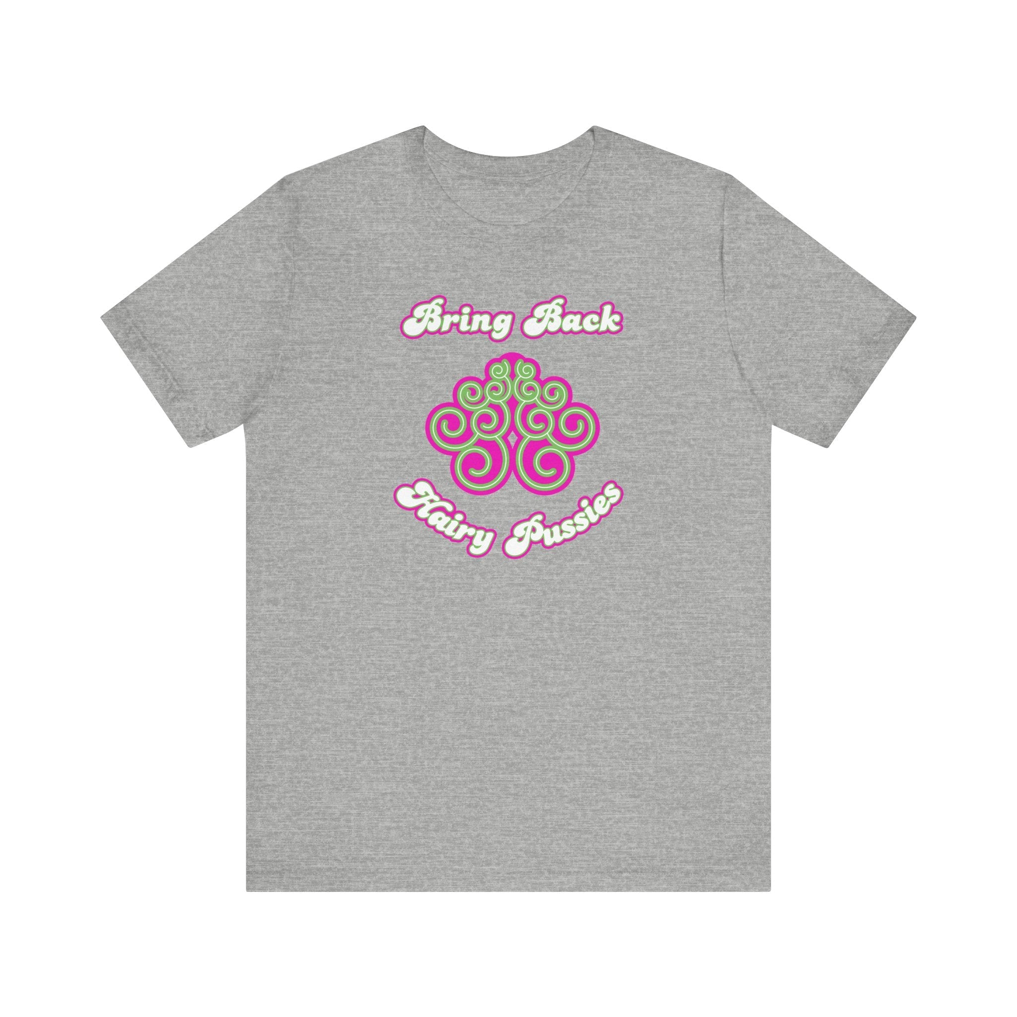 Bring Back Hairy Pussies - Men's T-Shirt