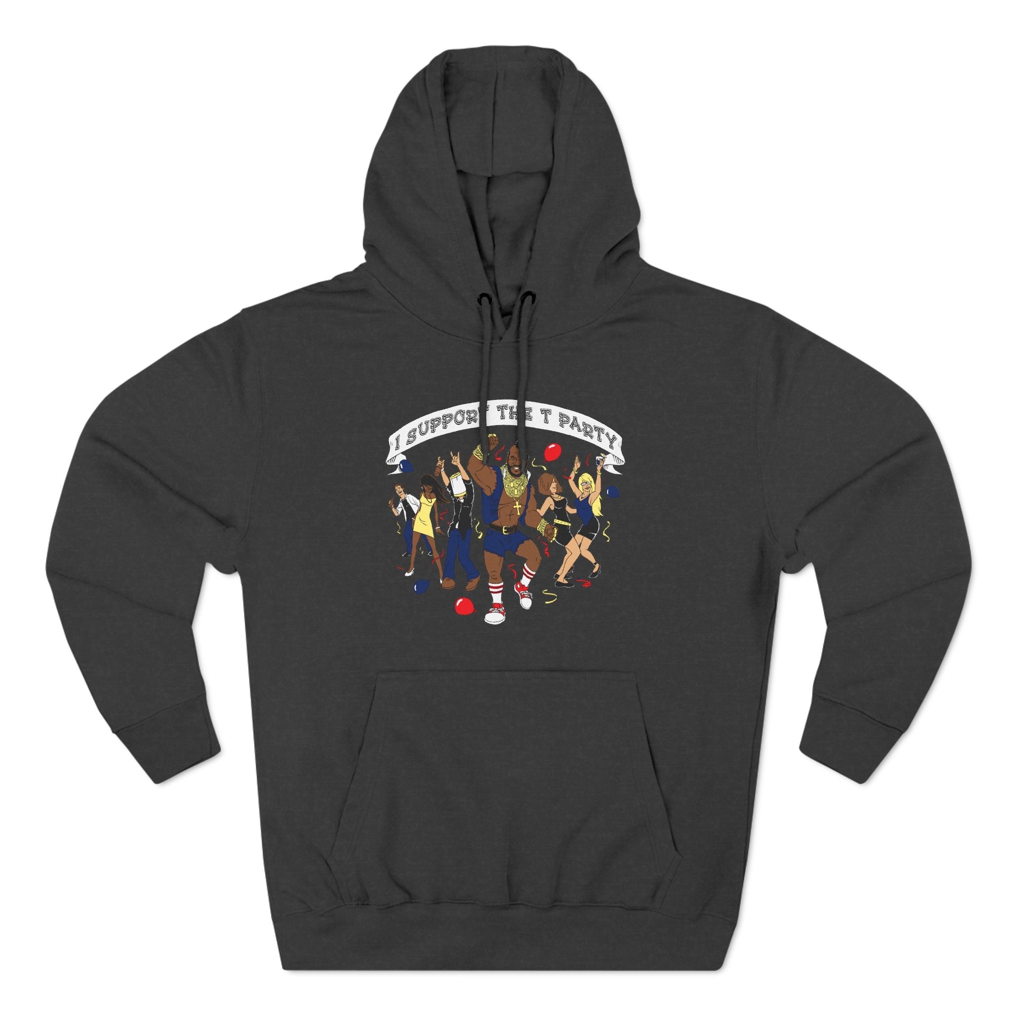 I Support The T Party - Hoodie