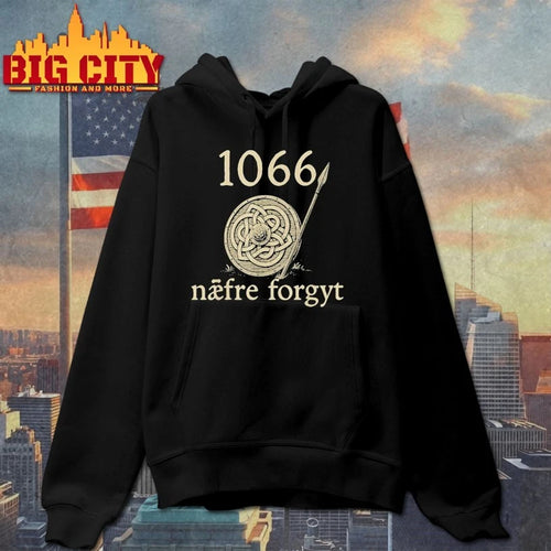 1066 Naefre Forgyt Never Forget Viking England History shirt