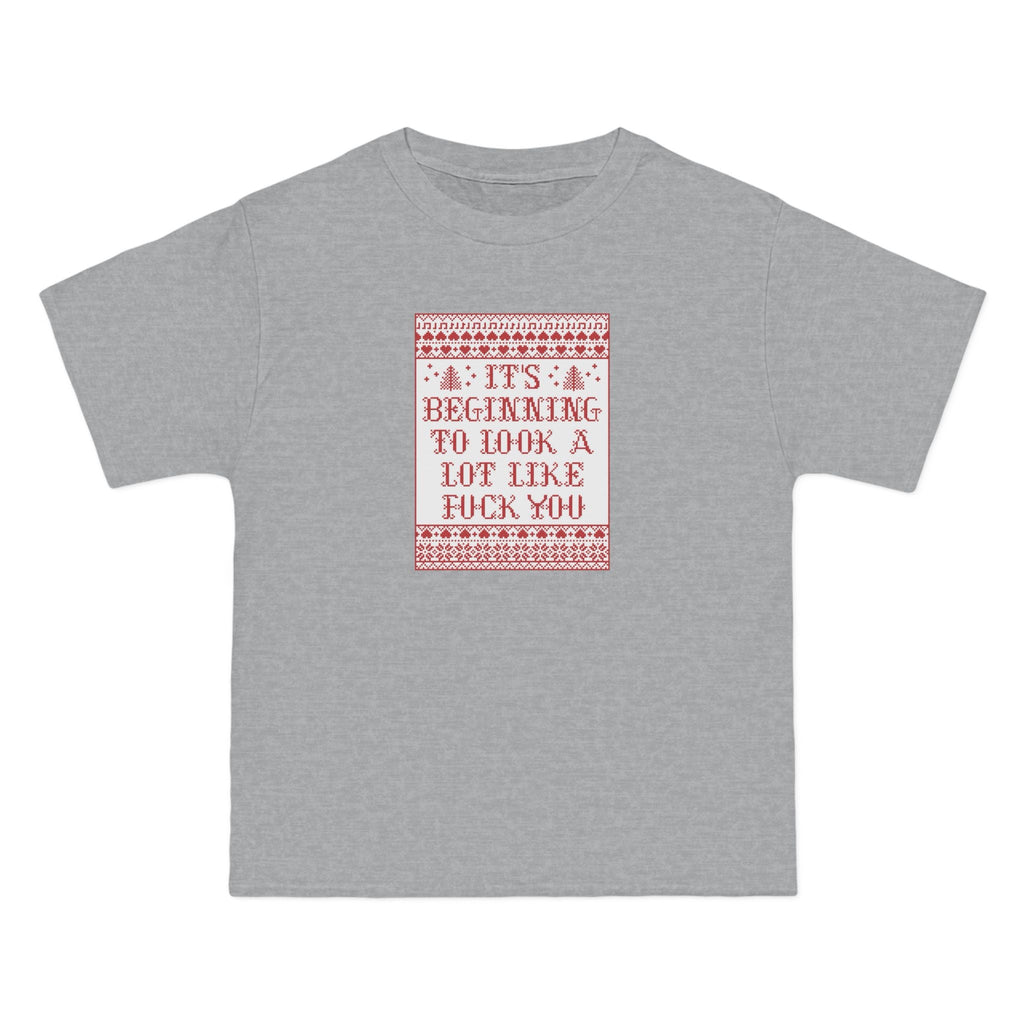 It's Beginning To Look A Lot Like Fuck You - Men's Heavyweight T-Shirt