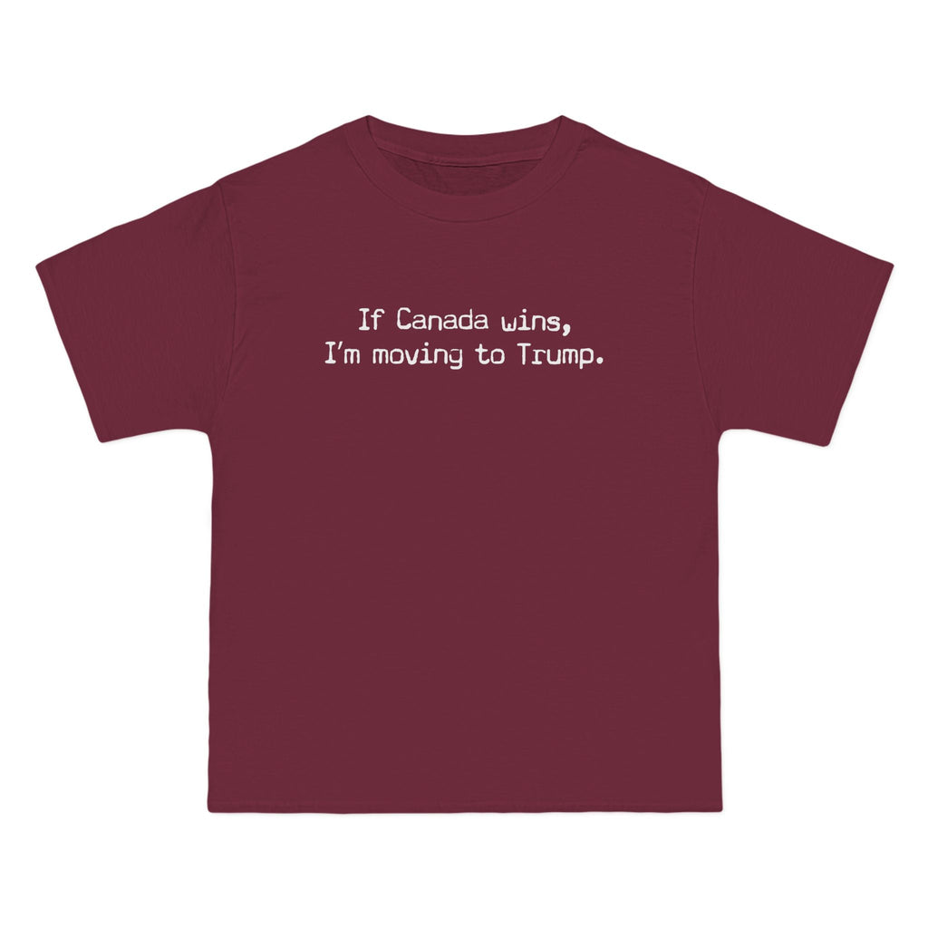 If Canada Wins I'm Moving To Trump (Text) - Men's Heavyweight T-Shirt
