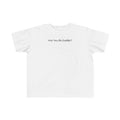 Are You My Daddy? - Toddler  T-Shirt