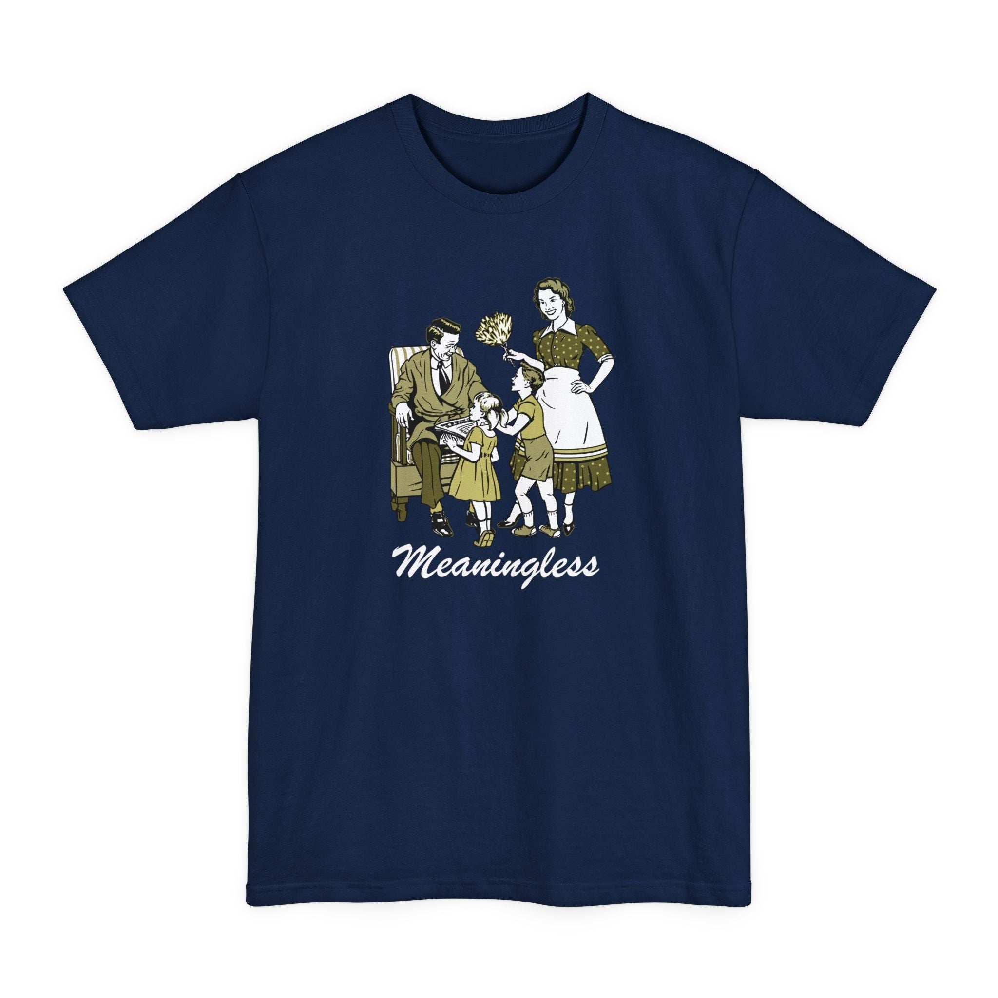 Meaningless - Men's Tall T-Shirt