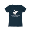 I'm Just Pretending To Be A Poser - Women’s T-Shirt