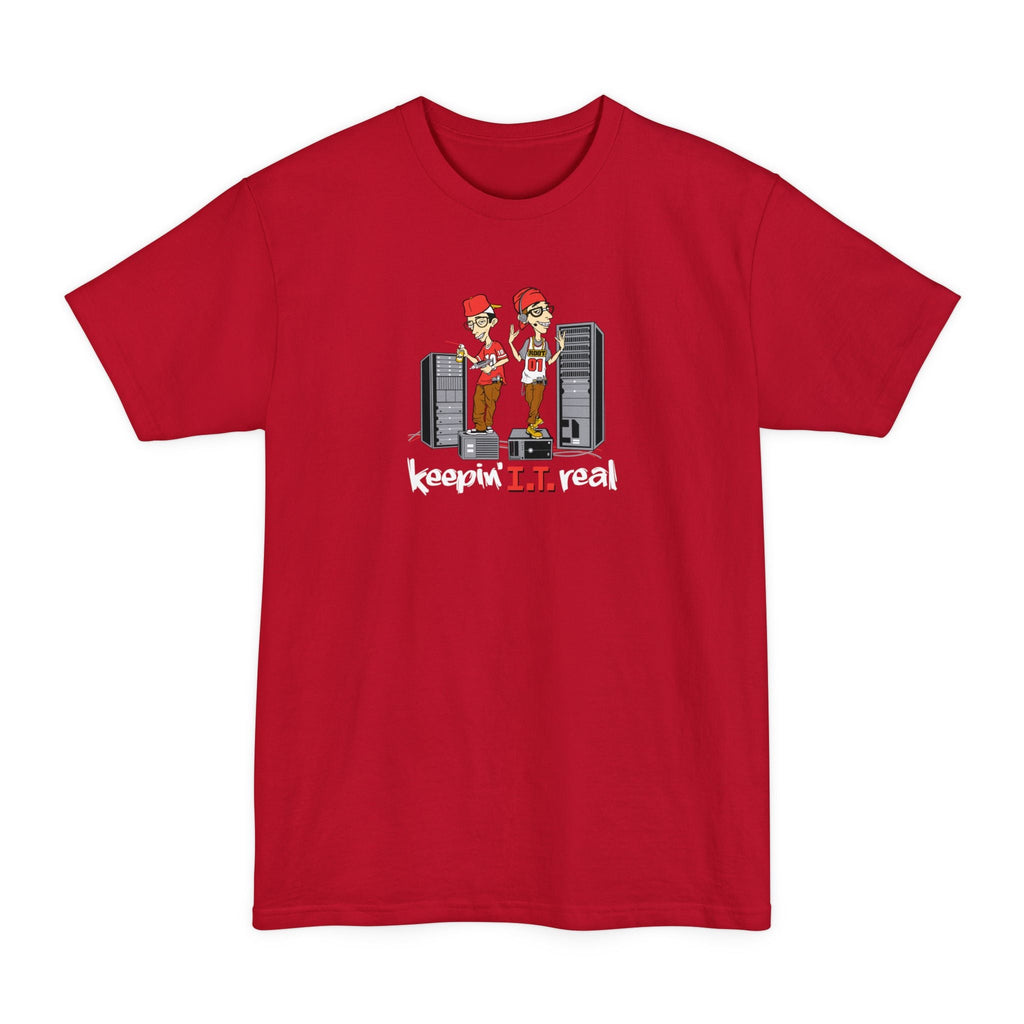 Keepin' I.T. Real - Men's Tall T-Shirt