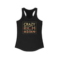 Crazy Rich Asian - Women's Racerback Tank