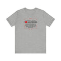 It'd Be Easy For Me To Say I Love Alcohol - Men's T-Shirt