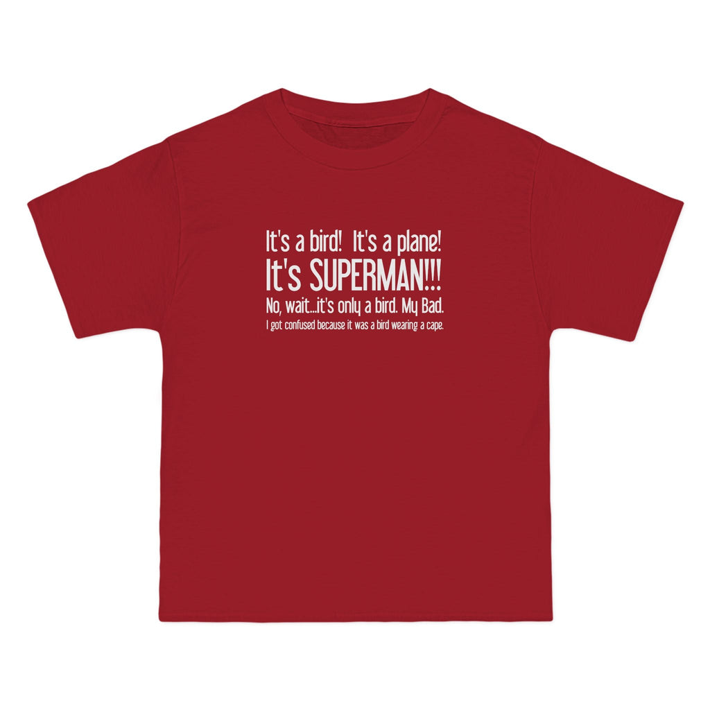 It's A Bird! It's A Plane! It's Superman!!! - Men's Heavyweight T-Shirt