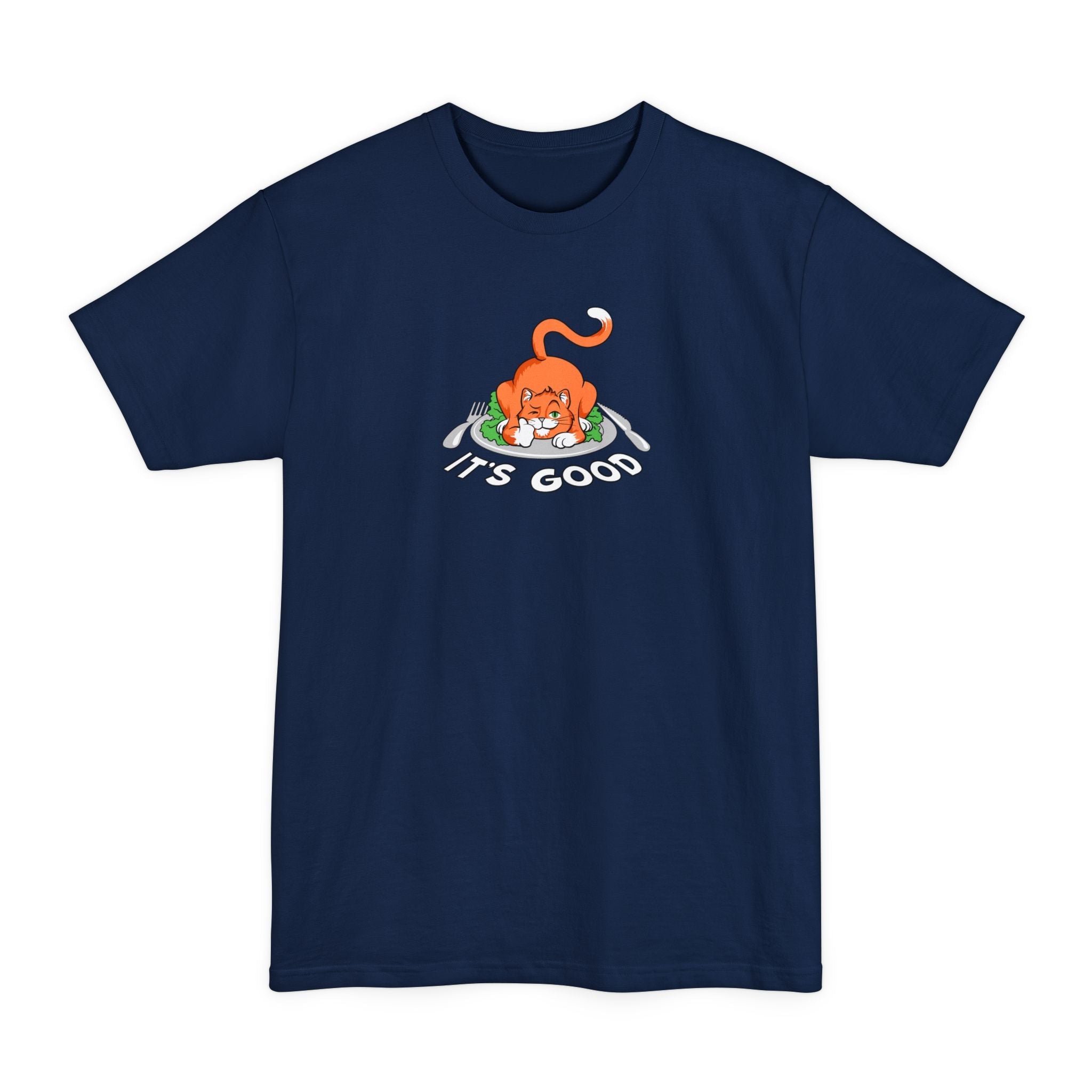 It's Good - Men's Tall T-Shirt