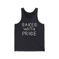 Baked With Pride - Unisex Tank