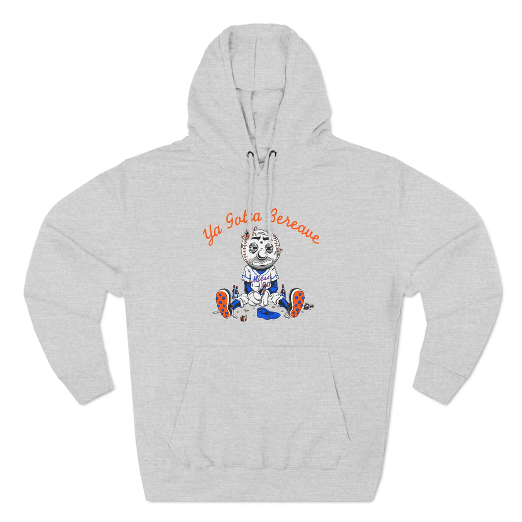 Ya Gotta Bereave - Hoodie