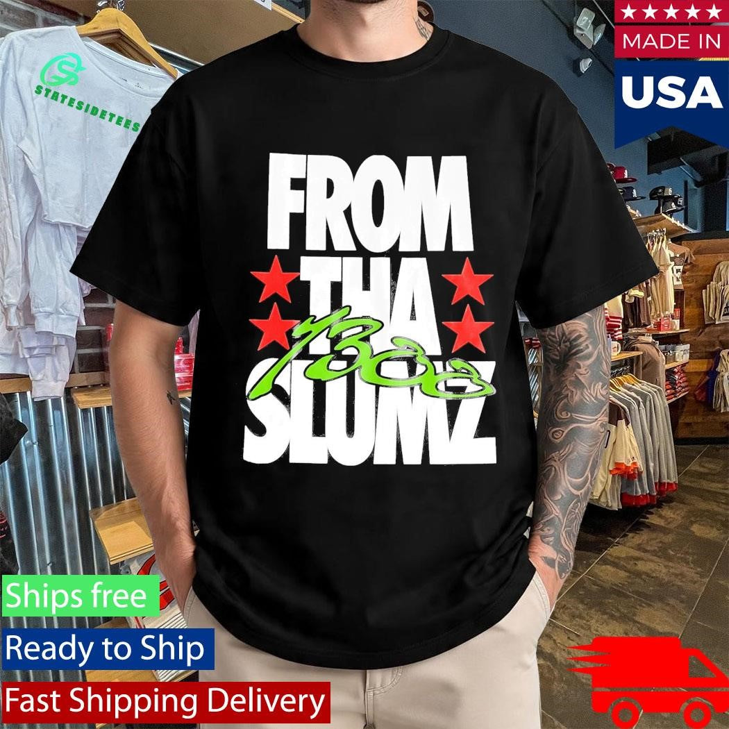 1300 From Tha Slumz Shirt