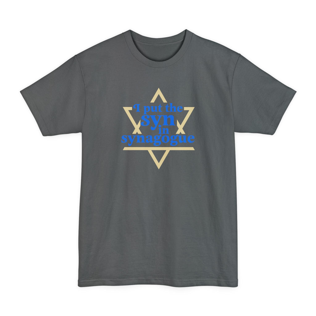 I Put The Syn In Synagogue - Men's Tall T-Shirt