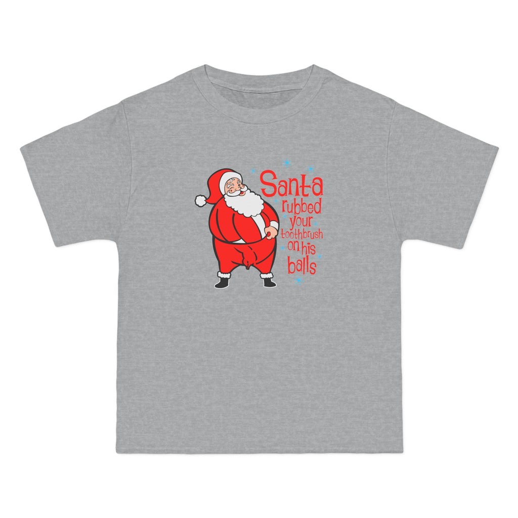 Santa Rubbed Your Toothbrush On His Balls - Men's Heavyweight T-Shirt