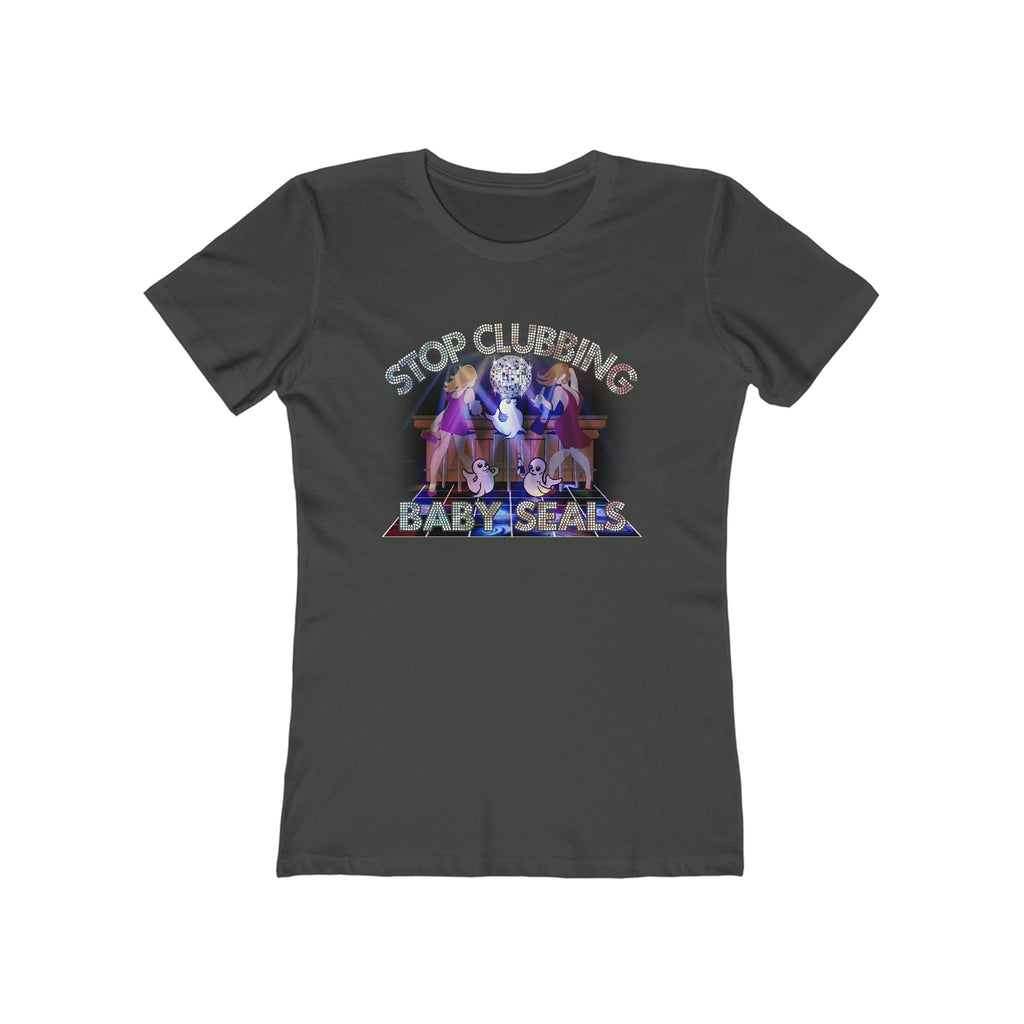 Stop Clubbing Baby Seals  - Women’s T-Shirt