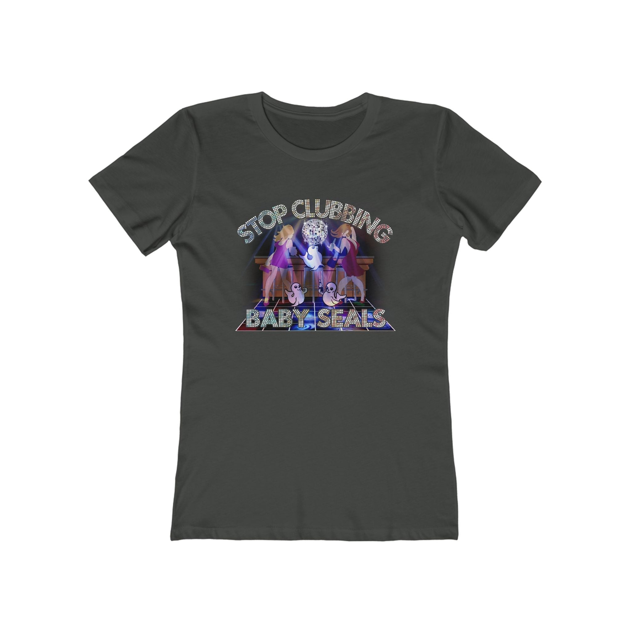 Stop Clubbing Baby Seals  - Women’s T-Shirt