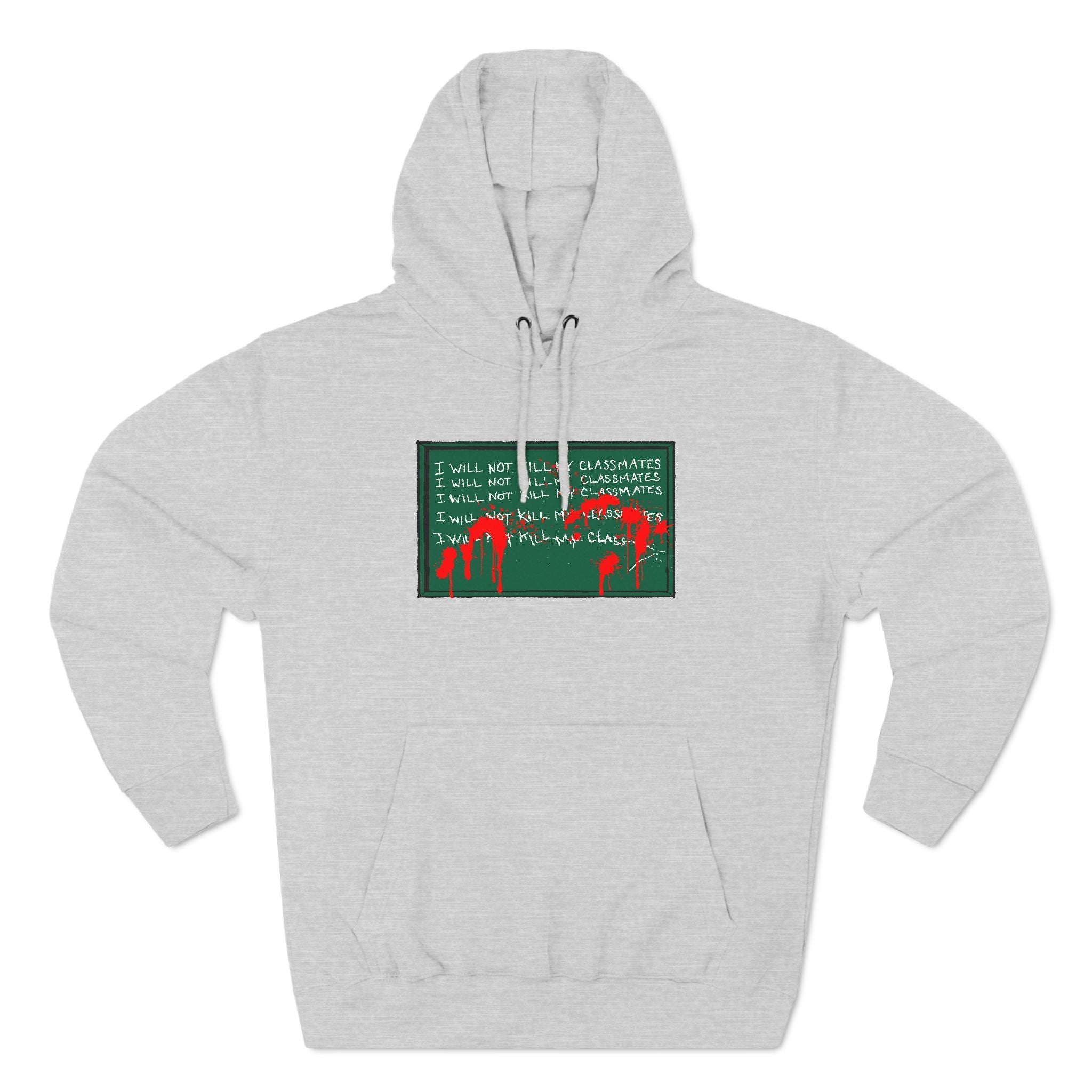 I Will Not Kill My Classmates - Hoodie