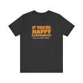 If You're Happy And You Know It Show Me Your Tits! - Men's T-Shirt