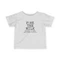 Fuck The Milk  - Baby T-Shirt