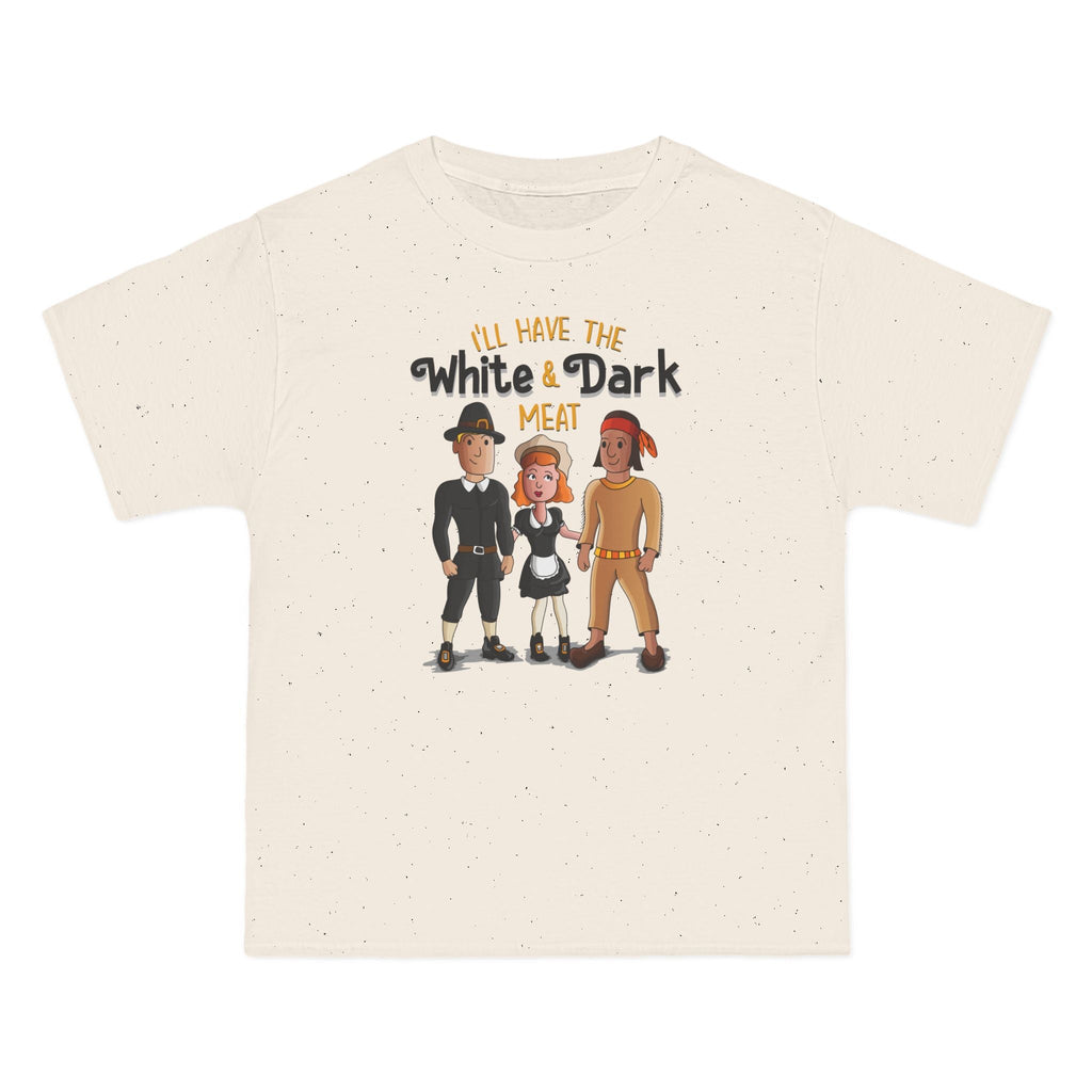 I'll Have The White And Dark Meat - Men's Heavyweight T-Shirt