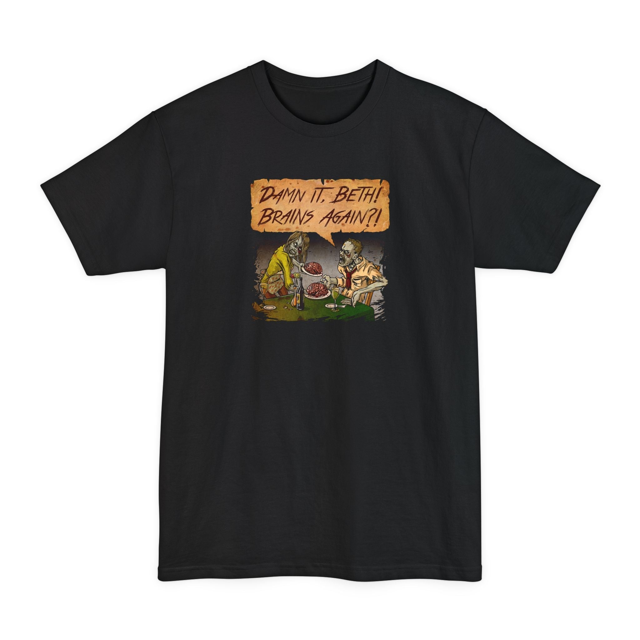 Damn It Beth! Brains Again?! - Men's Tall T-Shirt