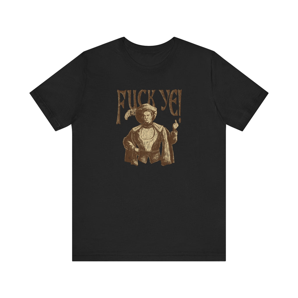 Fuck Ye - Men's T-Shirt