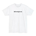 Talk Nerdy To Me - Men's Tall T-Shirt