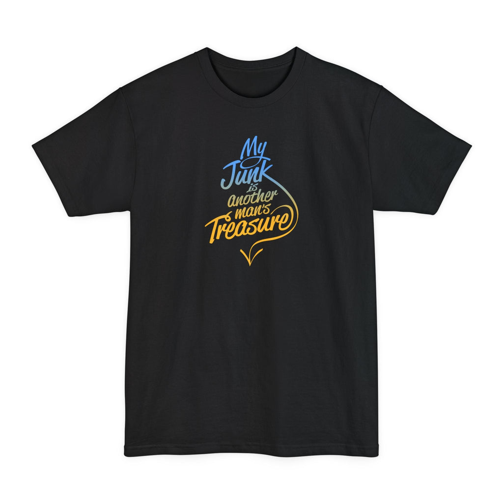My Junk Is Another Man's Treasure - Men's Tall T-Shirt