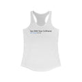 Sex With Your Girlfriend. 74  People Like This.  - Women's Racerback Tank