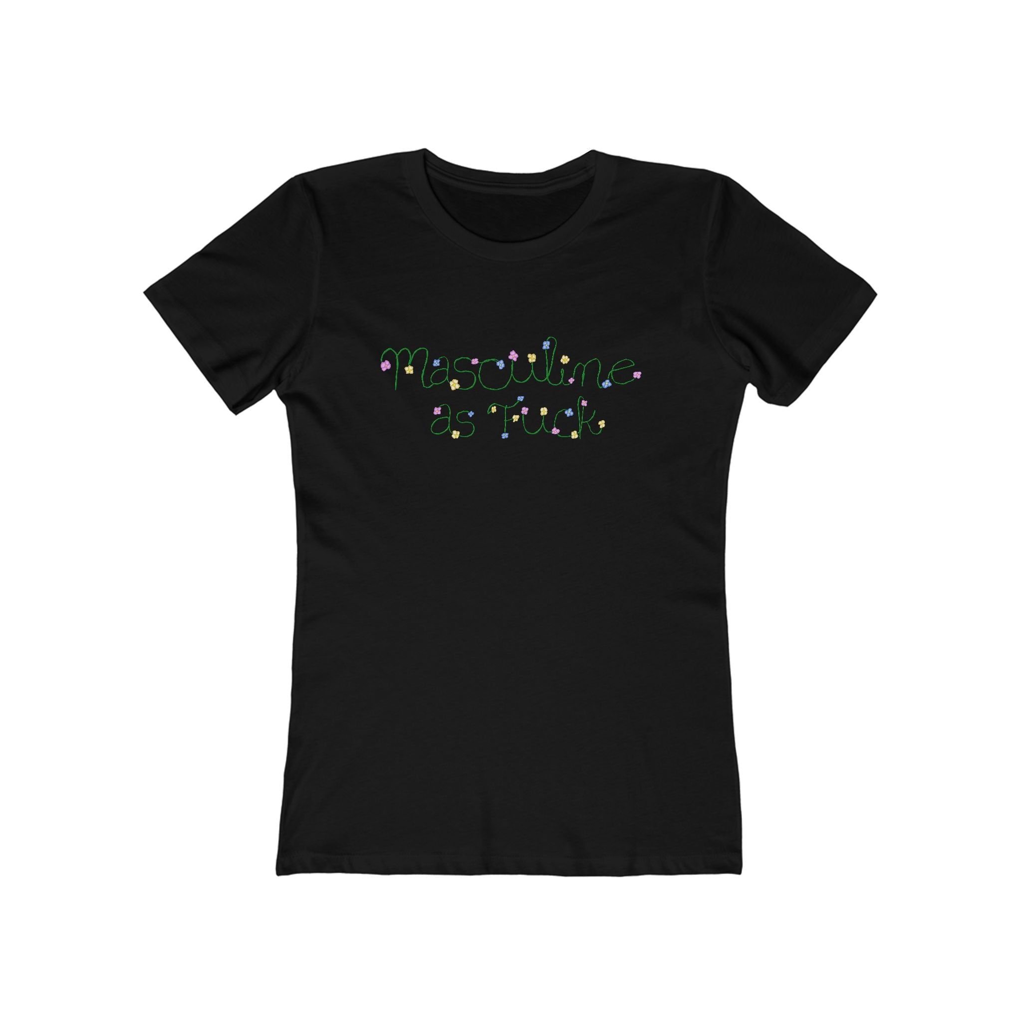 Masculine As Fuck - Women’s T-Shirt