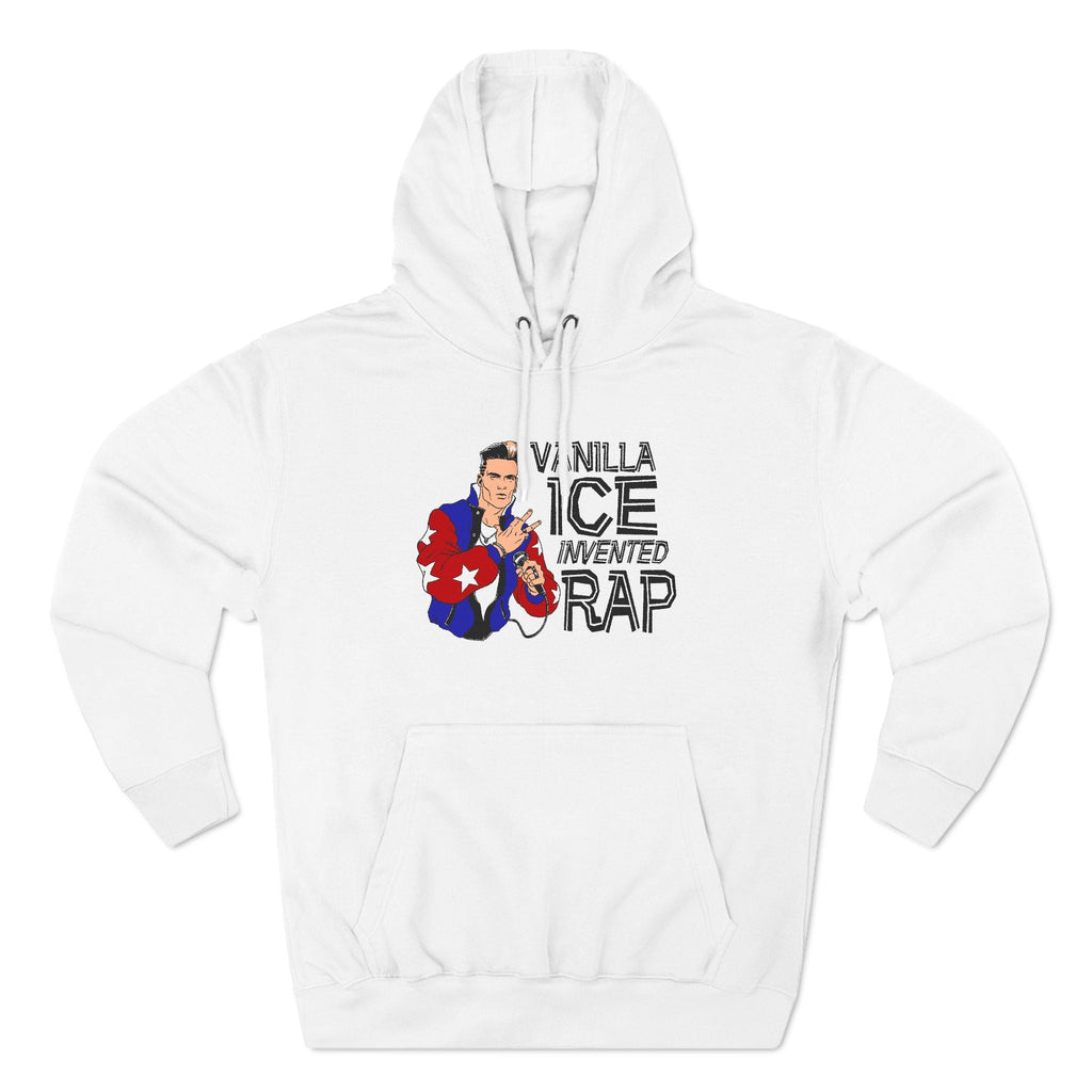 Vanilla Ice Invented Rap - Hoodie
