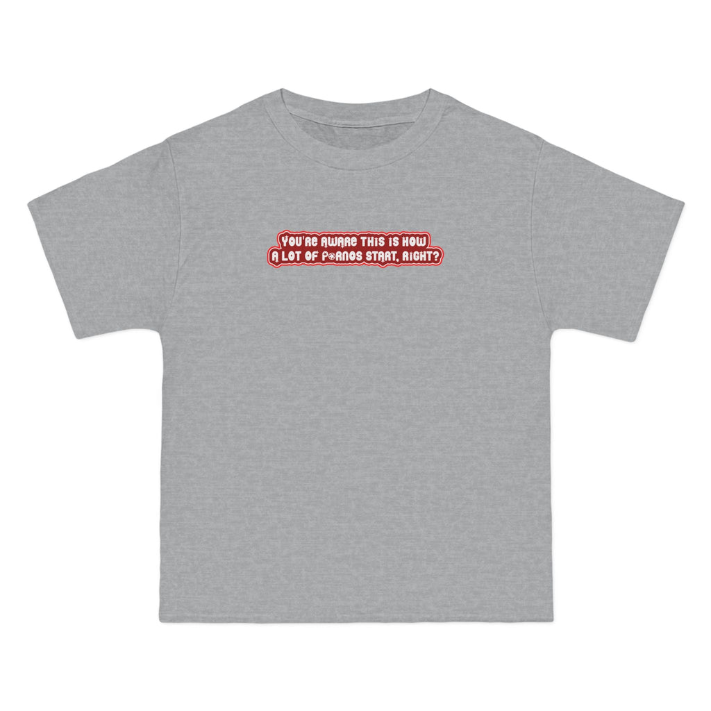 You're Aware This Is How A Lot Of Pornos Start Right? - Men's Heavyweight T-Shirt