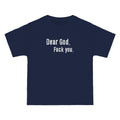 Dear God - Fuck You - Men's Heavyweight T-Shirt