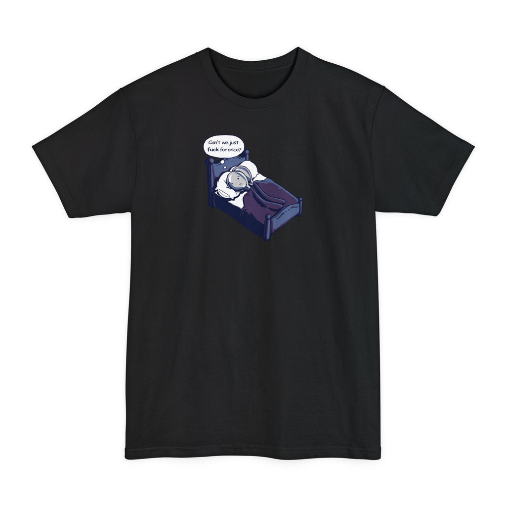 Can't We Just Fuck For Once? (Spoons) - Men's Tall T-Shirt