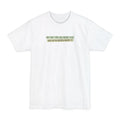By The Time You Read This You've Already Read It - Men's Tall T-Shirt