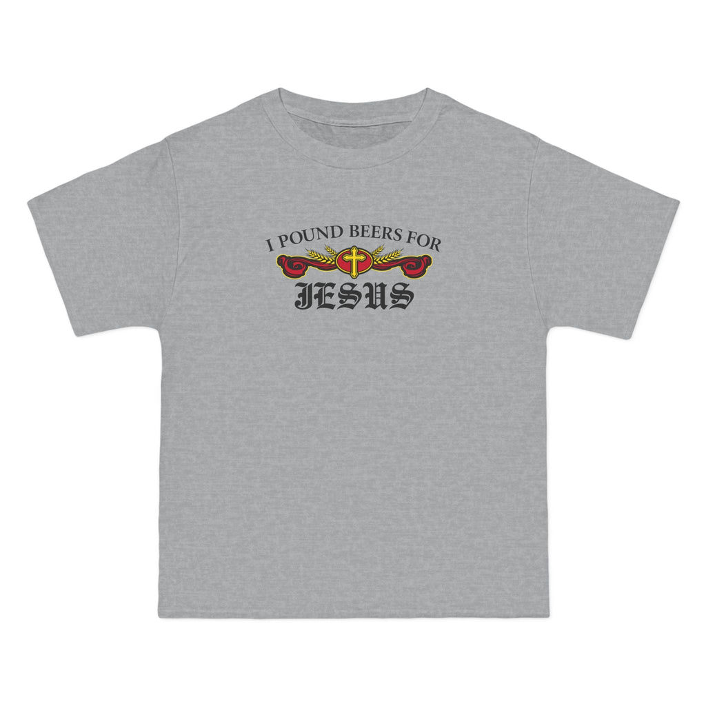 I Pound Beers For Jesus - Men's Heavyweight T-Shirt