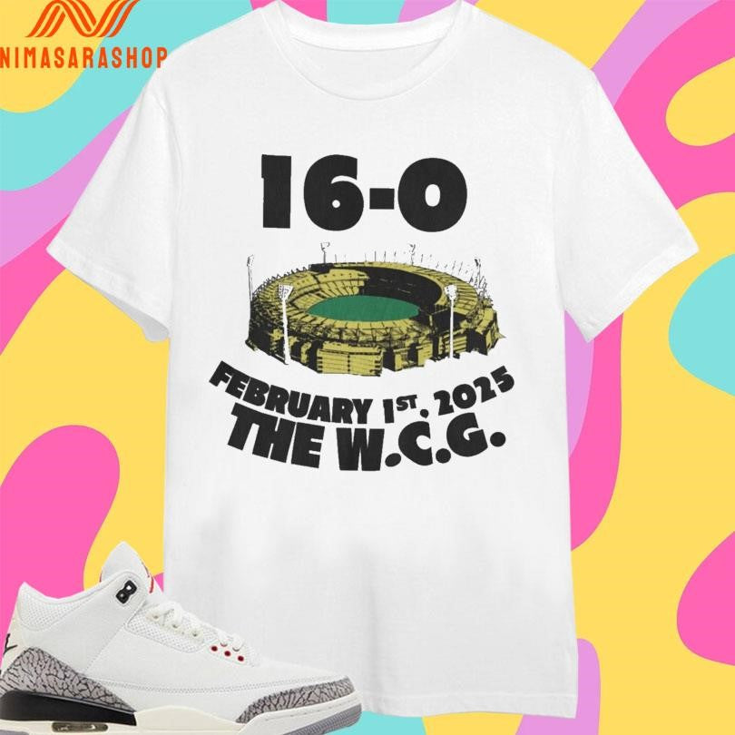 16-0 February 1st 2025 The W.C.G Shirts