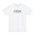 We Will Always Have This Moment - Men's Tall T-Shirt