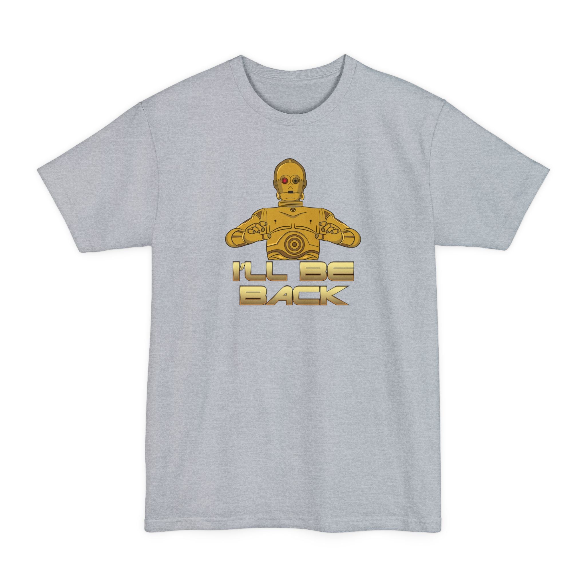 I'll Be Back (C-3PO) - Men's Tall T-Shirt