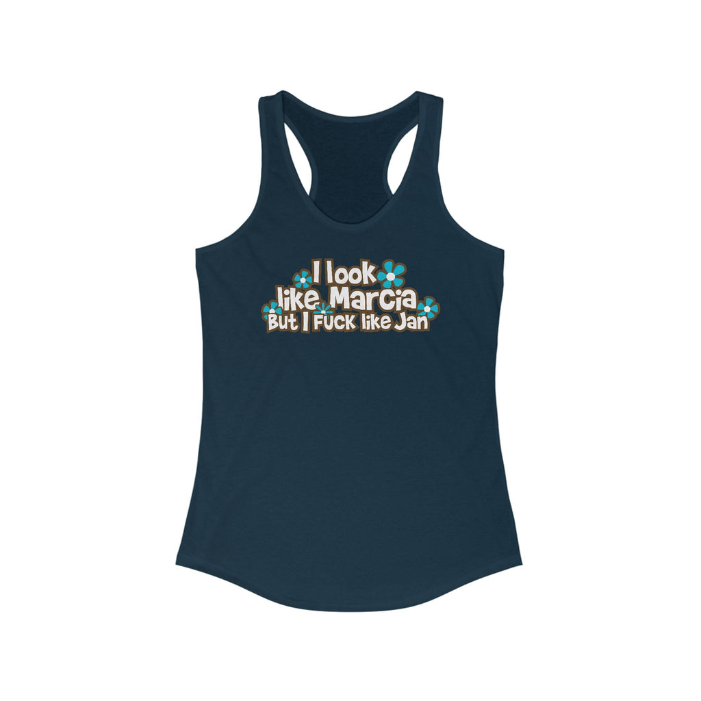 I Look Like Marcia But I Fuck Like Jan - Women's Racerback Tank
