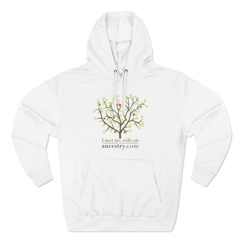 I Met My Wife On Ancestry.Com - Hoodie