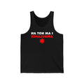 I Am Not An Ambulance - Unisex Tank