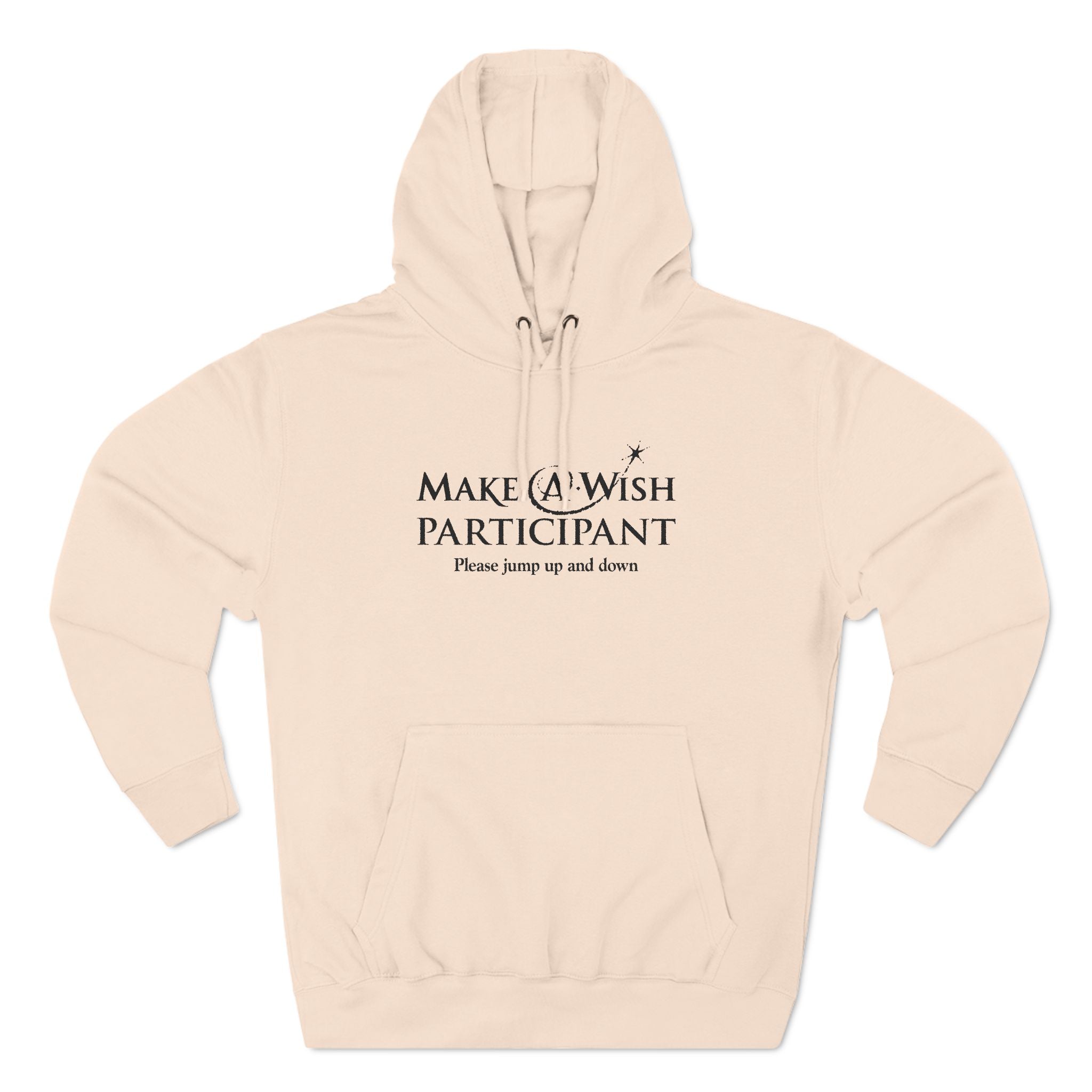 Make A Wish Participant Please Jump Up And Down - Hoodie