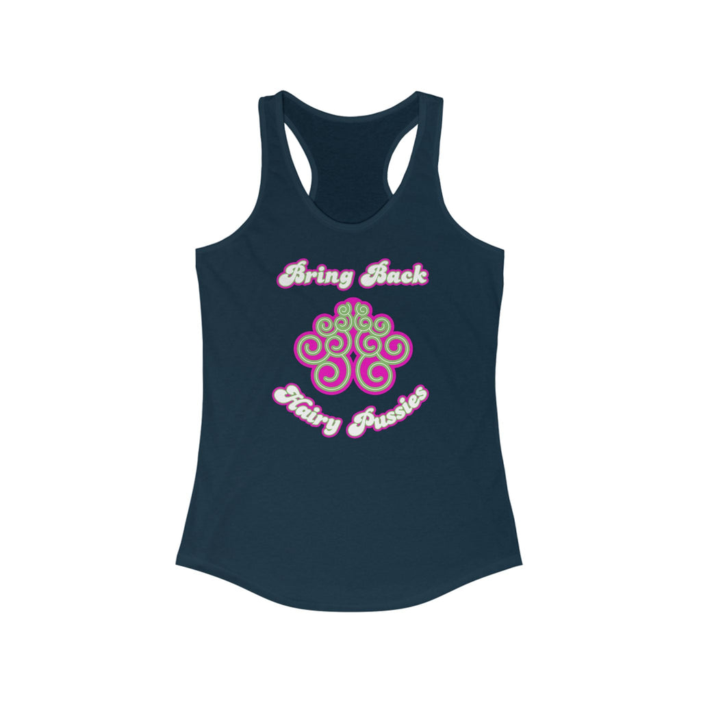 Bring Back Hairy Pussies - Women's Racerback Tank